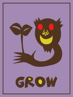 Grow